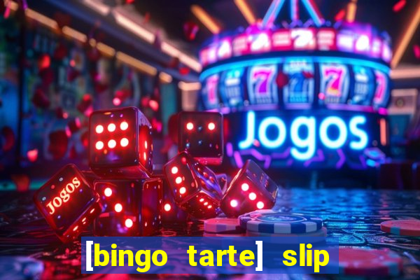 [bingo tarte] slip & stop 1988 part 1